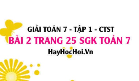 Giải bài 2 trang 25 Toán 7 Tập 1 SGK Chân trời sáng tạo